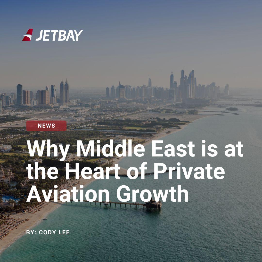 Why the Middle East is at the Heart of Private Aviation Growth