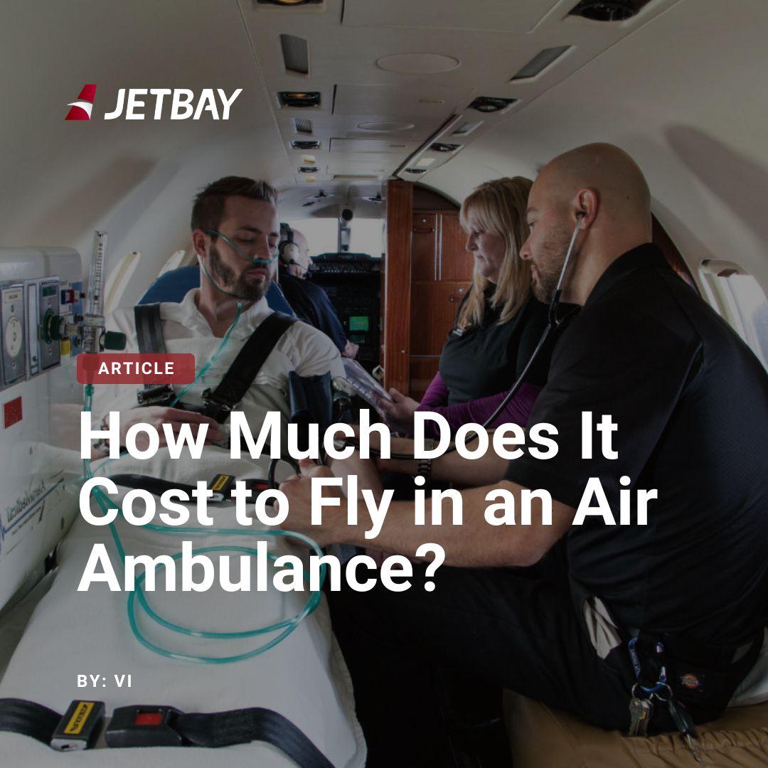 How Much Does It Cost to Fly in an Air Ambulance?
