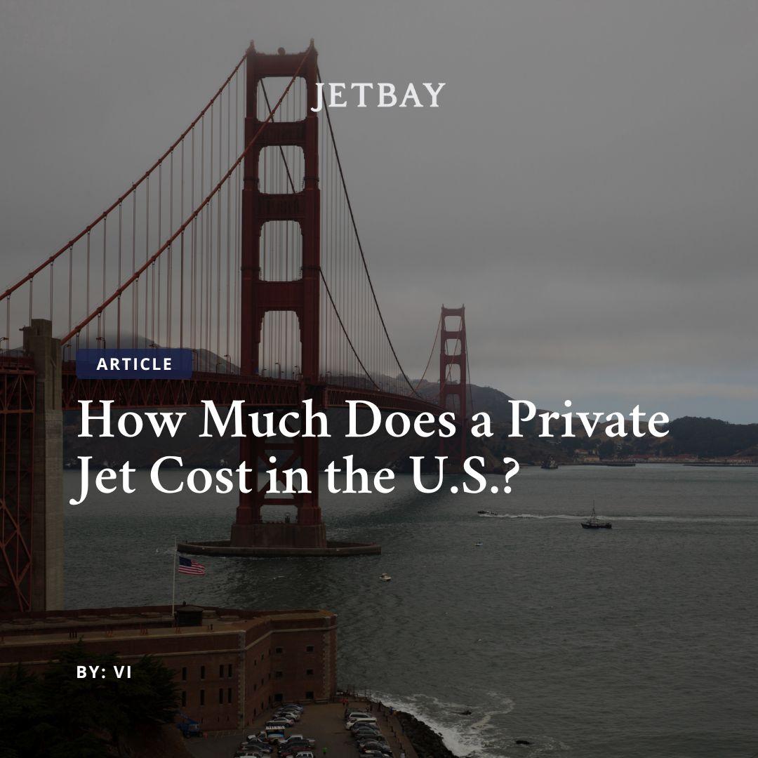 How Much Does a Private Jet Cost in the U.S.?