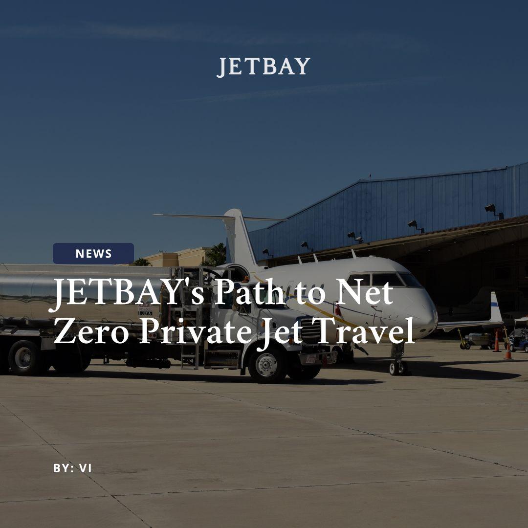JETBAY's Path to Net Zero Private Jet Travel