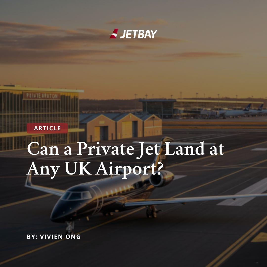 Can a Private Jet Land at Any UK Airport? (FAB, BQH, LTN explained)