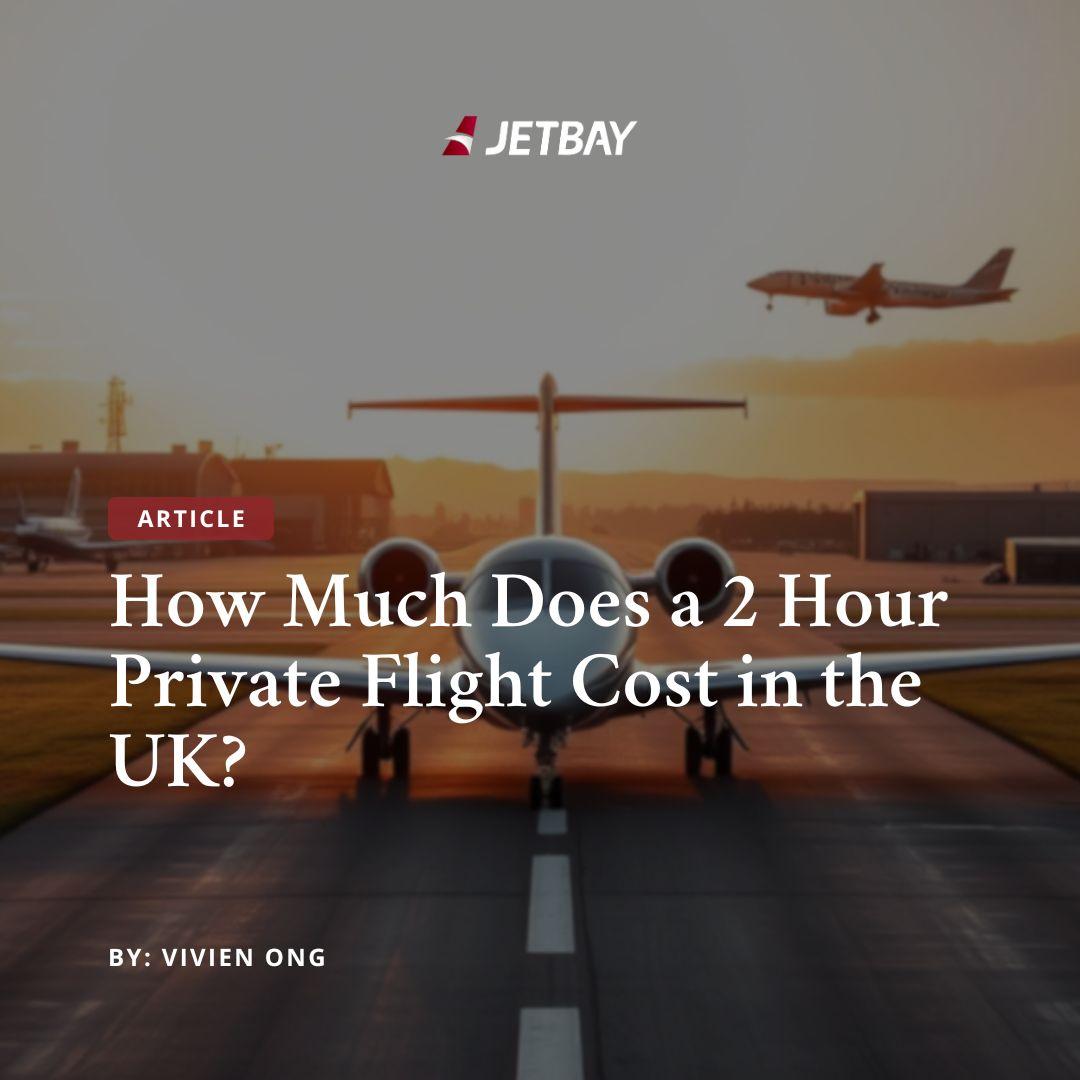 How Much Does a 2 Hour Private Flight Cost in the UK?