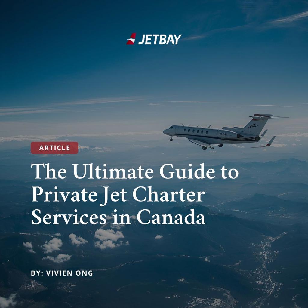 The Ultimate Guide to Private Jet Charter Services in Canada