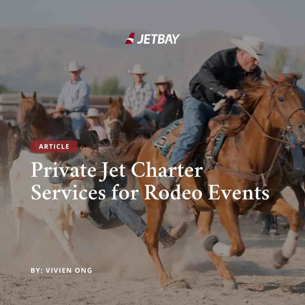 Private Jet Charter Services for Rodeo Events Guide