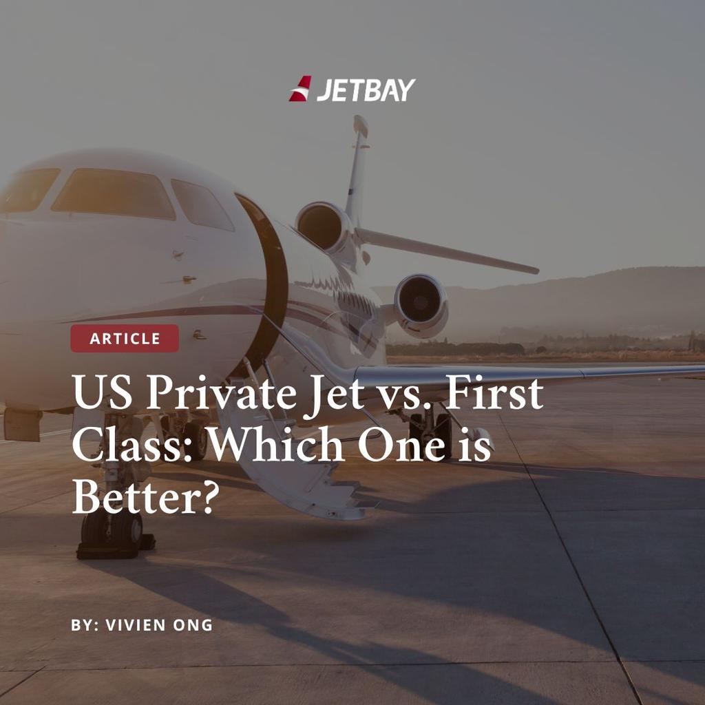 US Private Jet vs. First Class: Which One is Better?