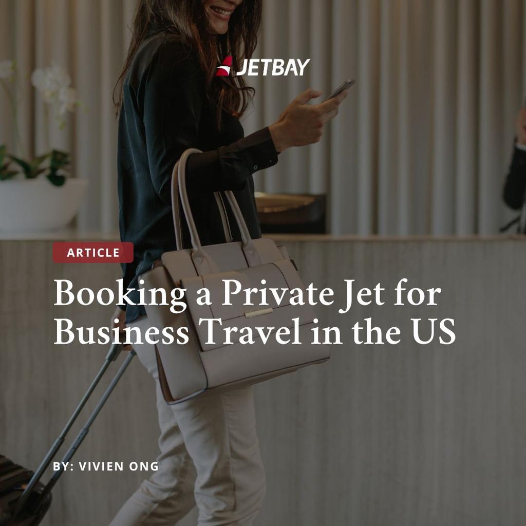 Booking a Private Jet for Business Travel in the US