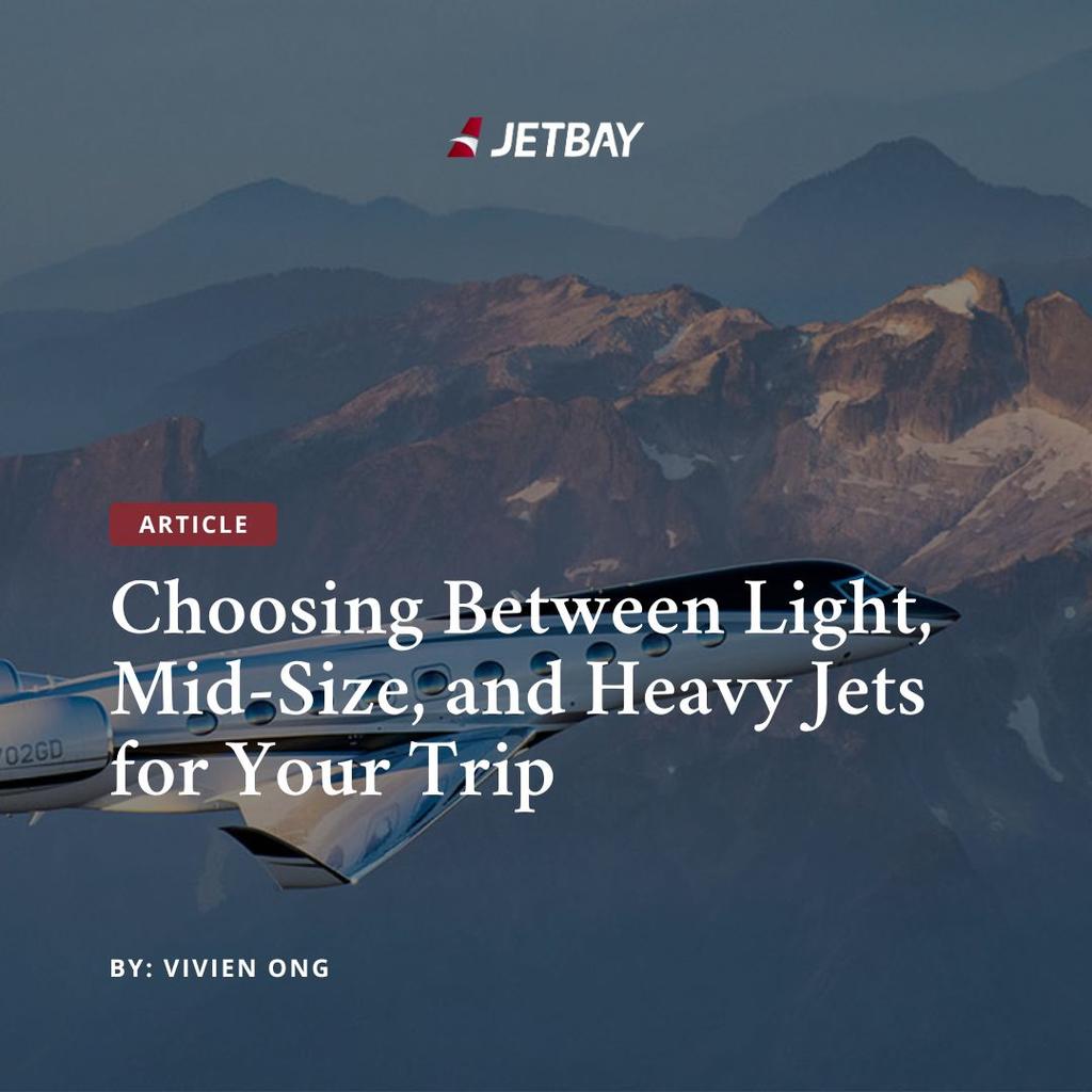 Choosing Between Light, Mid-Size, and Heavy Jets for Your US Trip