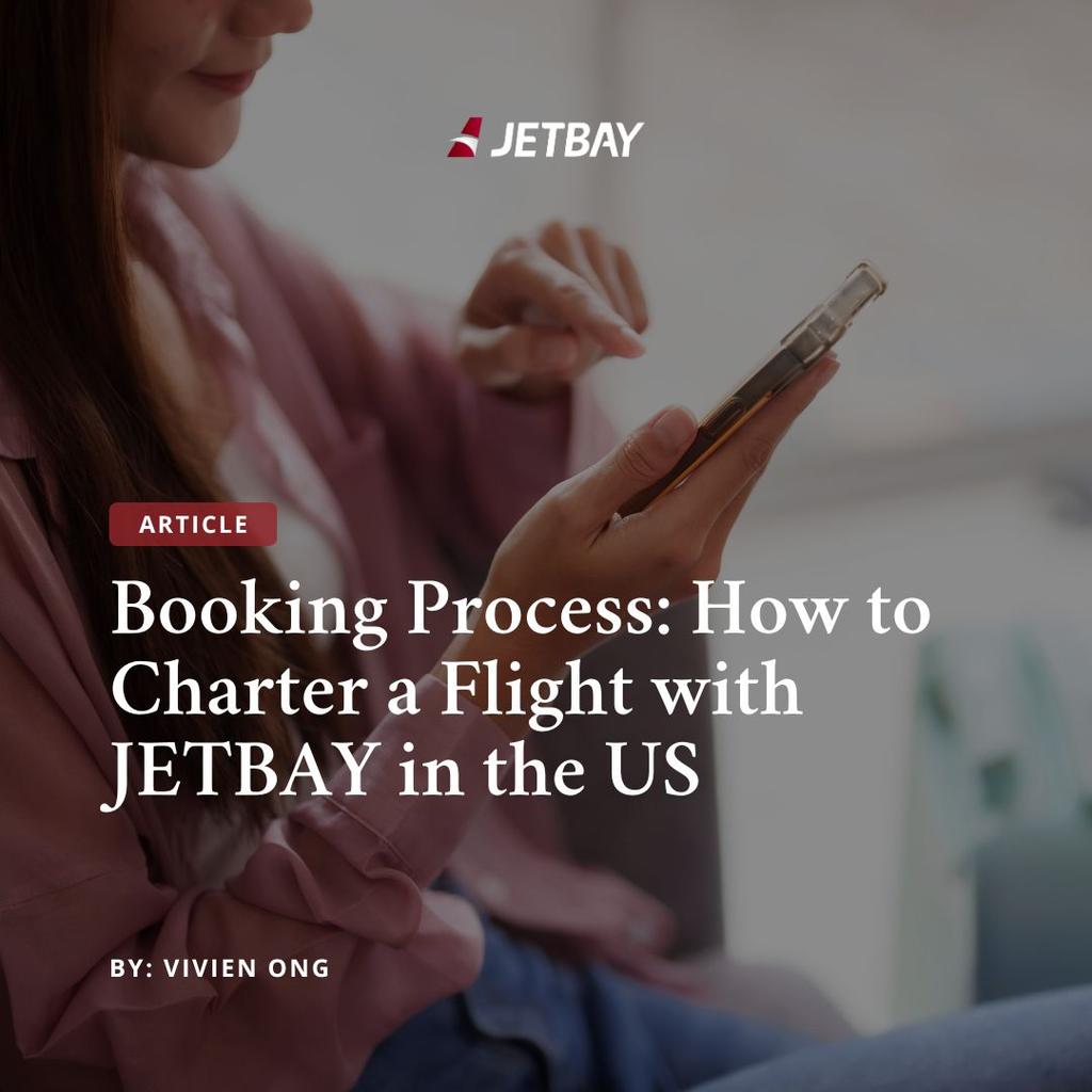 Booking Process: How to Charter a Flight with JETBAY in the US