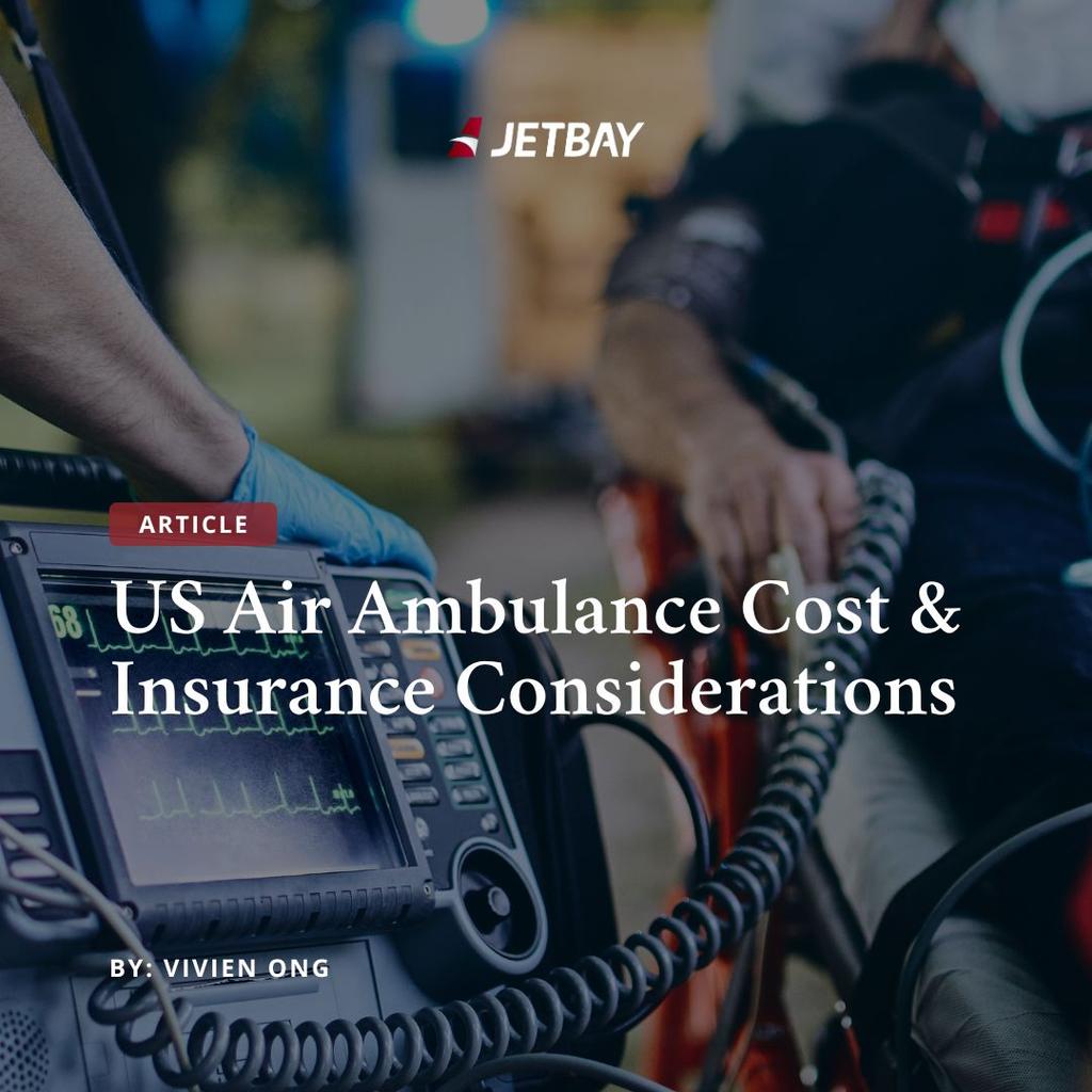 US Air Ambulance Cost & Insurance Considerations