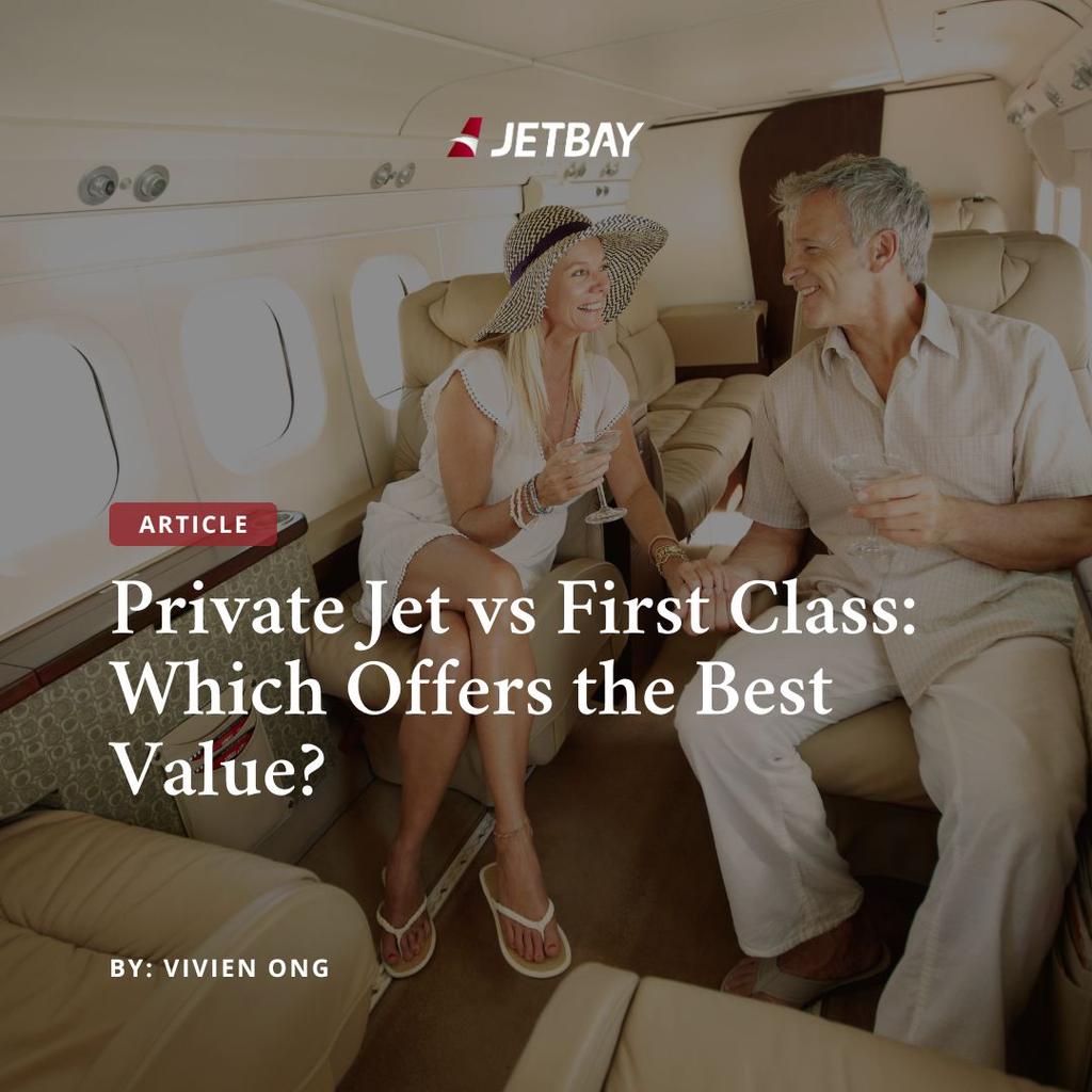 Private Jet vs First Class: Which Offers the Best Value?