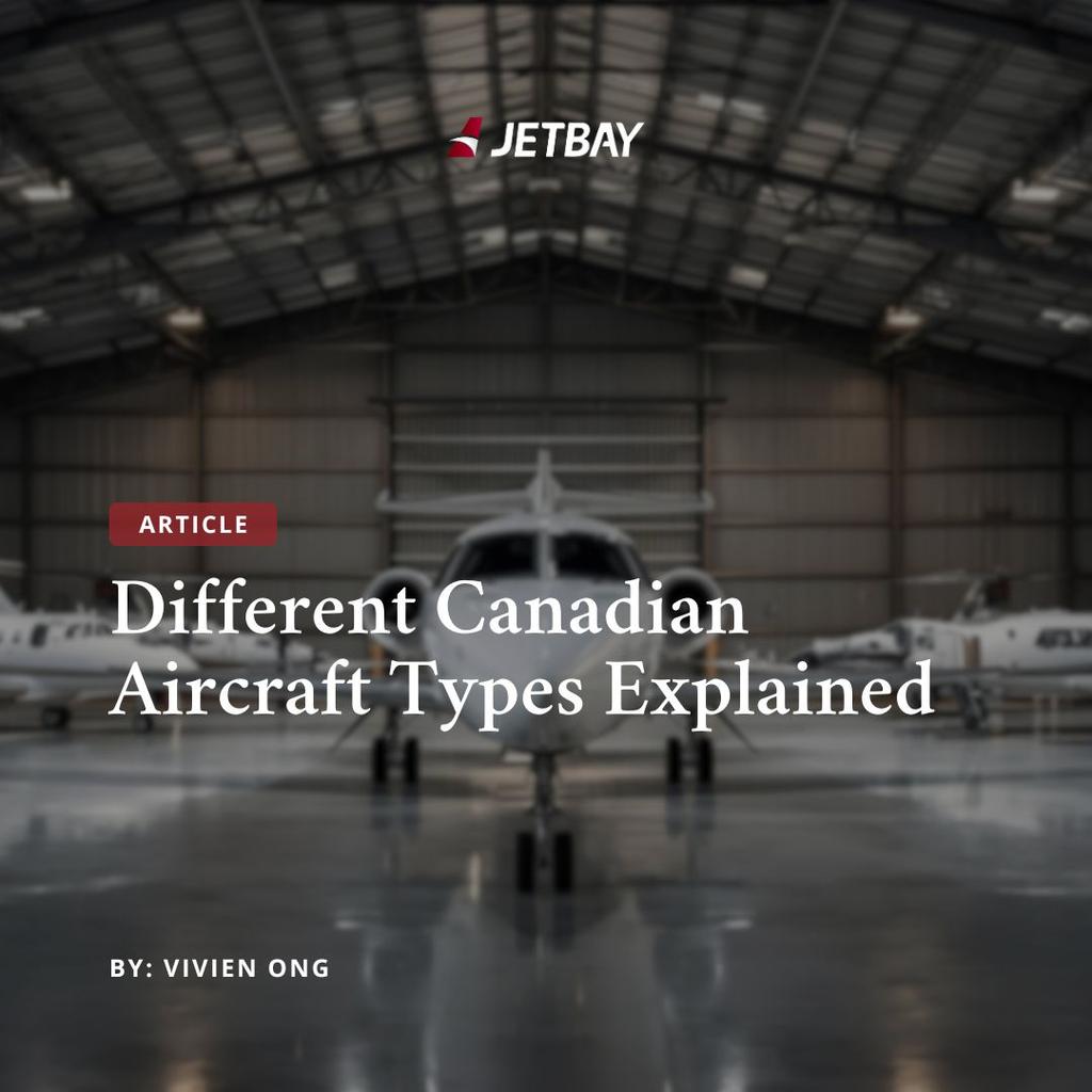 Different Canadian Aircraft Types Explained (Light, Midsize, Heavy Jets)