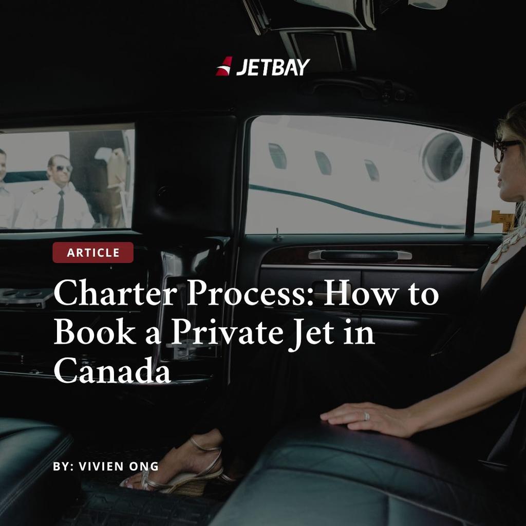 Charter Process: How to Book a Private Jet in Canada